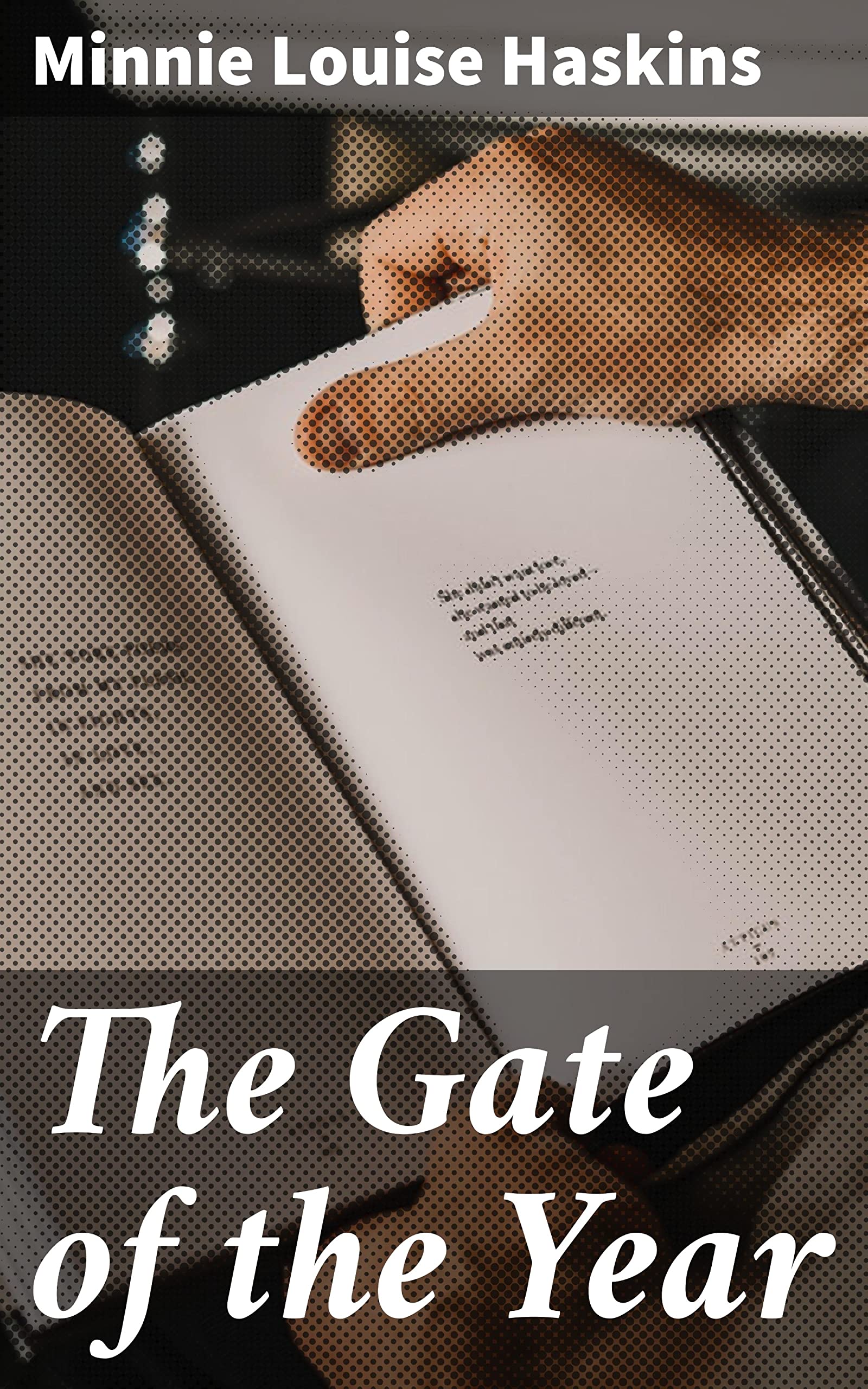 The Gate of the Year by Minnie Louise Haskins | Goodreads