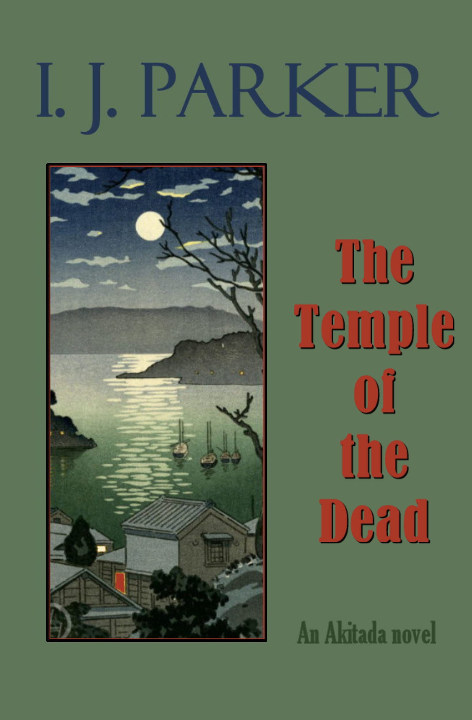 The Temple of the Dead: An Akitada Novel