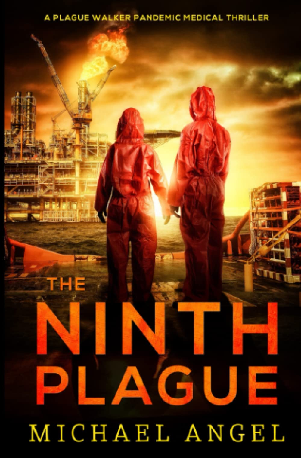 The Ninth Plague A Plague Walker Pandemic Medical Thriller by Michael