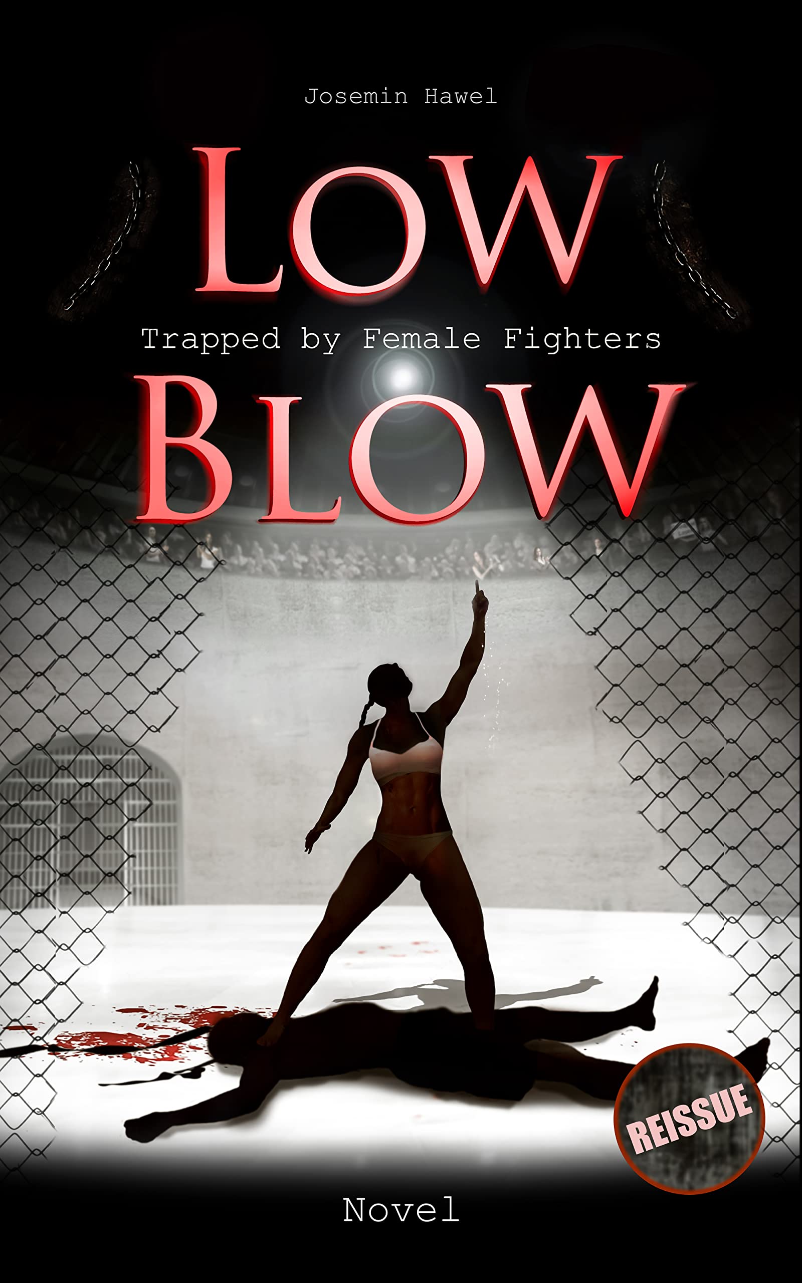 Low Blow complete Trapped by Female Fighters by Josemin Hawel Goodreads