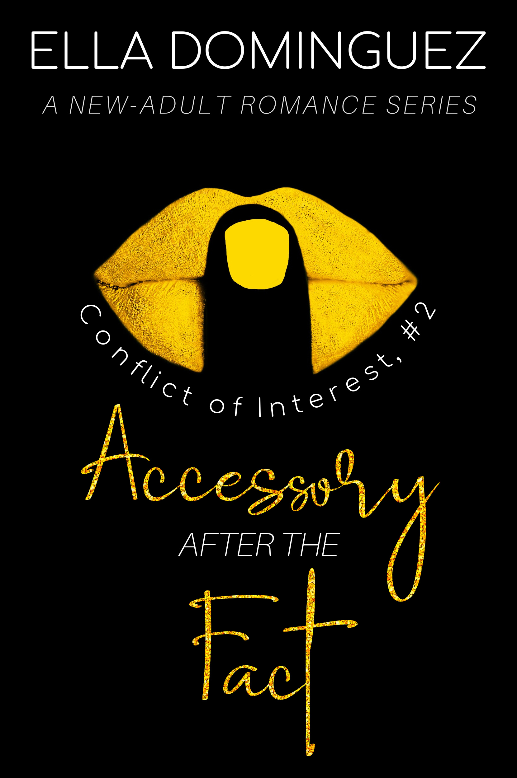Accessory After the Fact (Conflict of Interest, 2) by Ella Dominguez