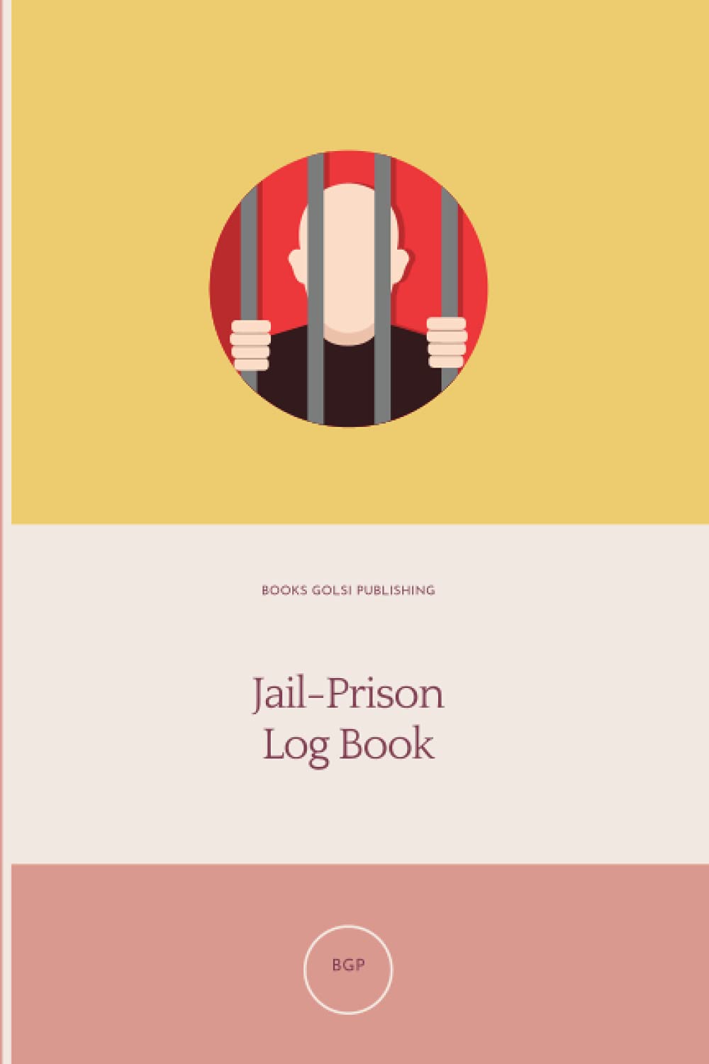 JailPrison Log Book Jail and Prison Experience, Challenges, Events