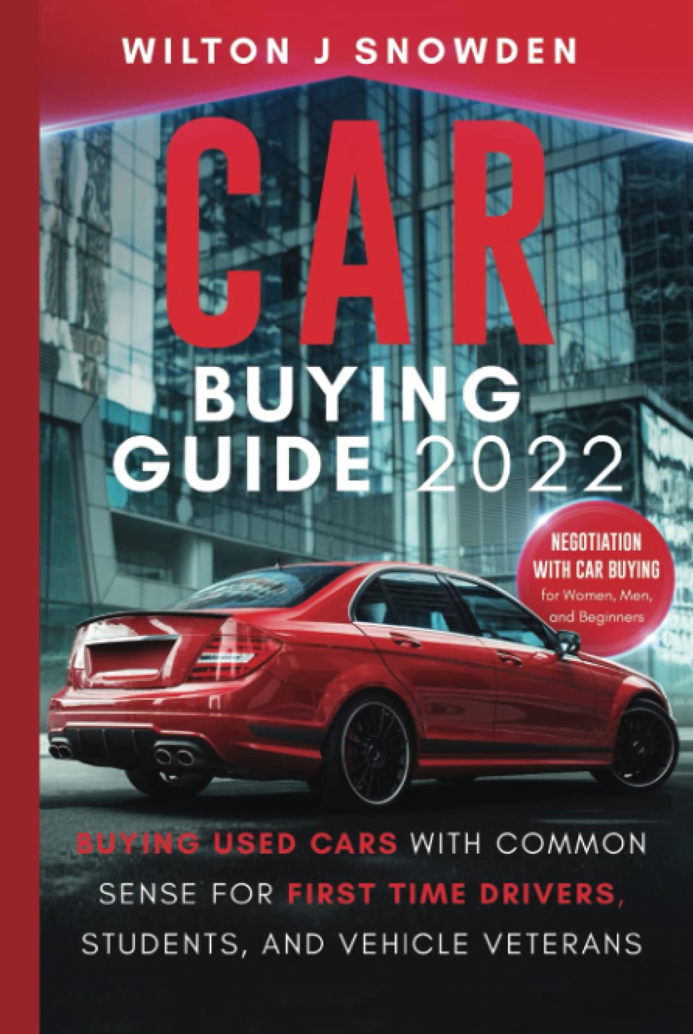 Car Buying Guide 2022 Buying Used Cars With Common Sense for First
