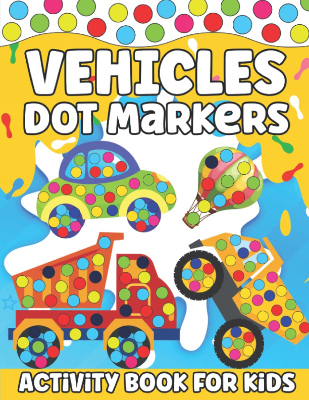 Vehicles Dot Marker Activity Book For Kids Vehicles Dot Markers