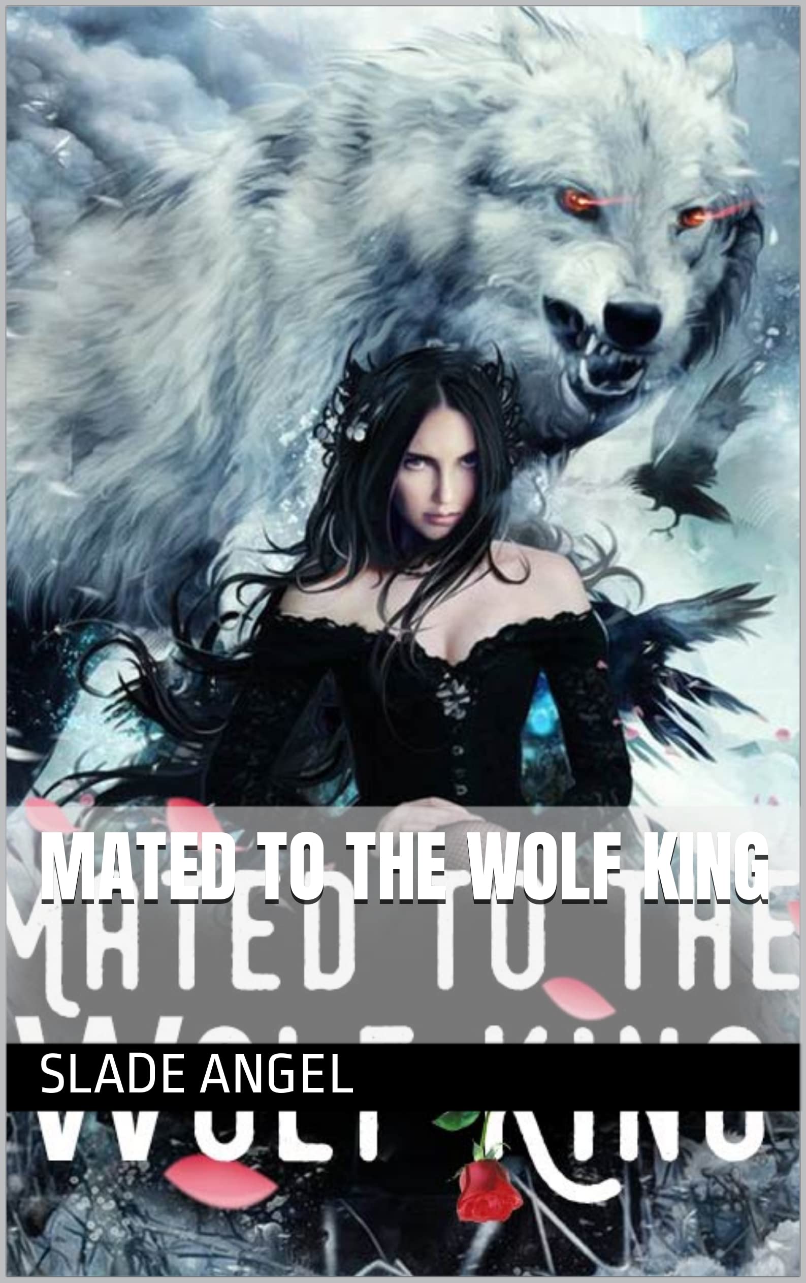 Mated to the Wolf King by Slade Angel | Goodreads