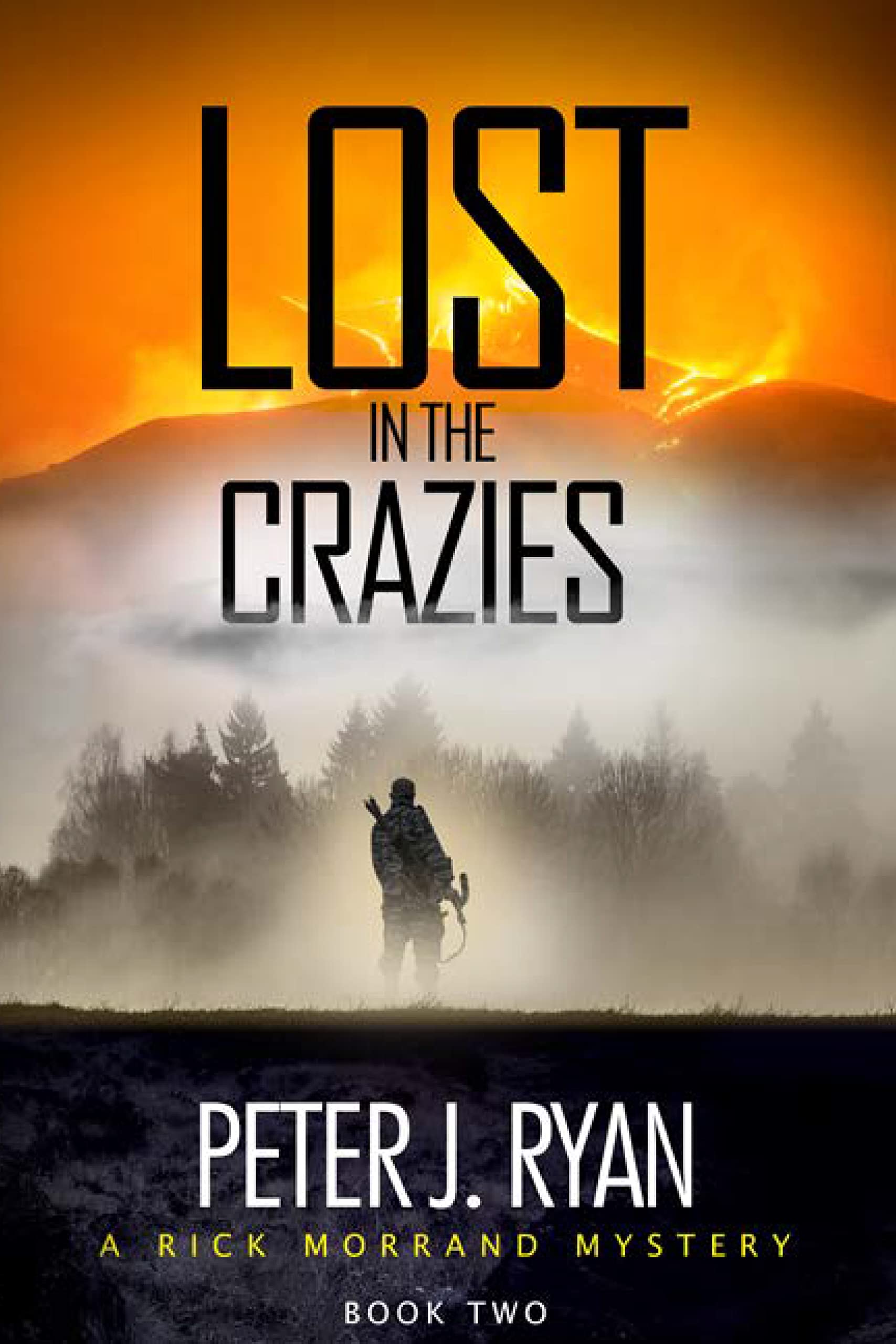 Lost in the Crazies: A Riveting Mystery Set in the Mountains of Montana