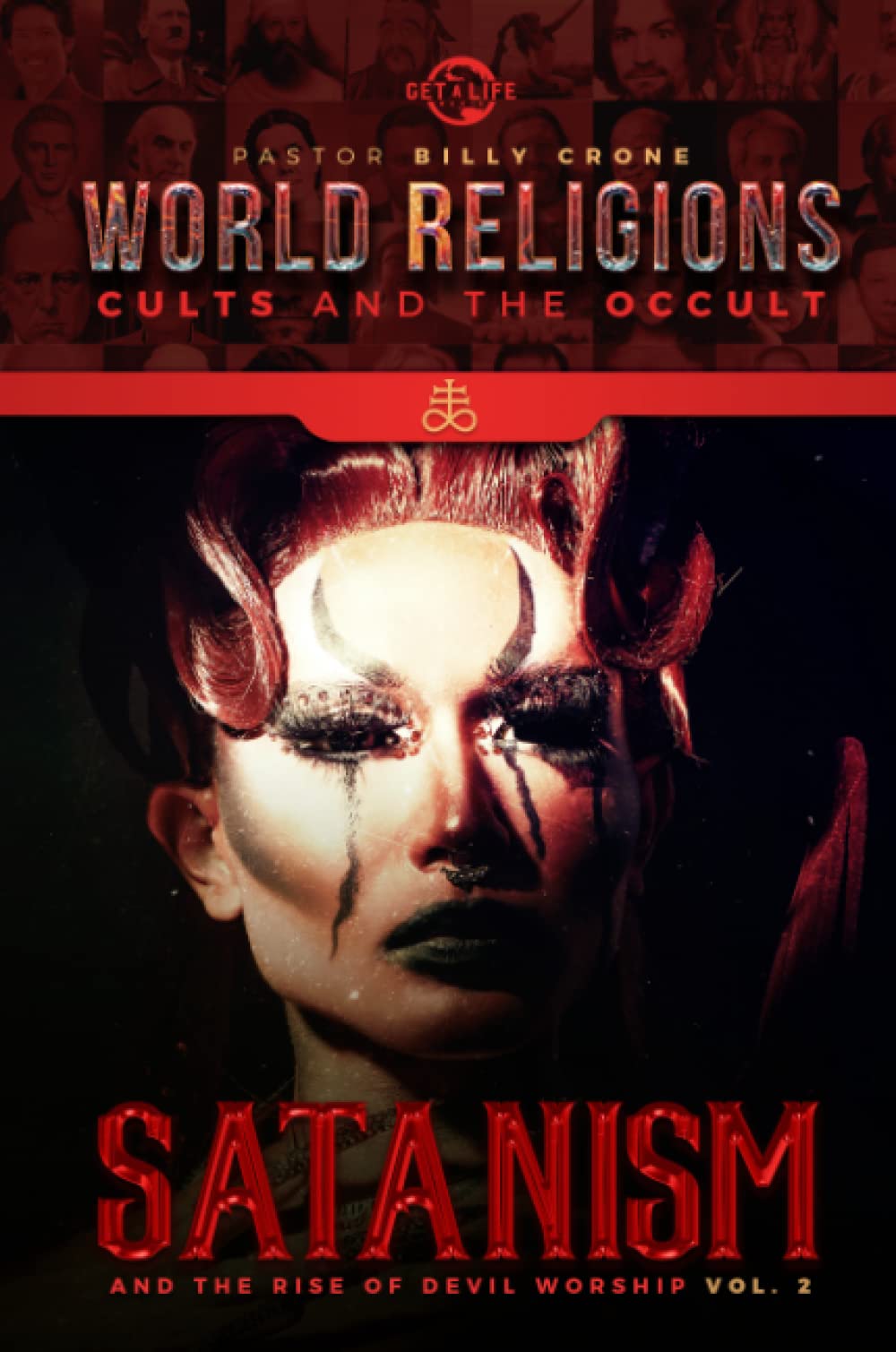Satanism & the Rise of Devil Worship Vol.2 by Billy Crone | Goodreads