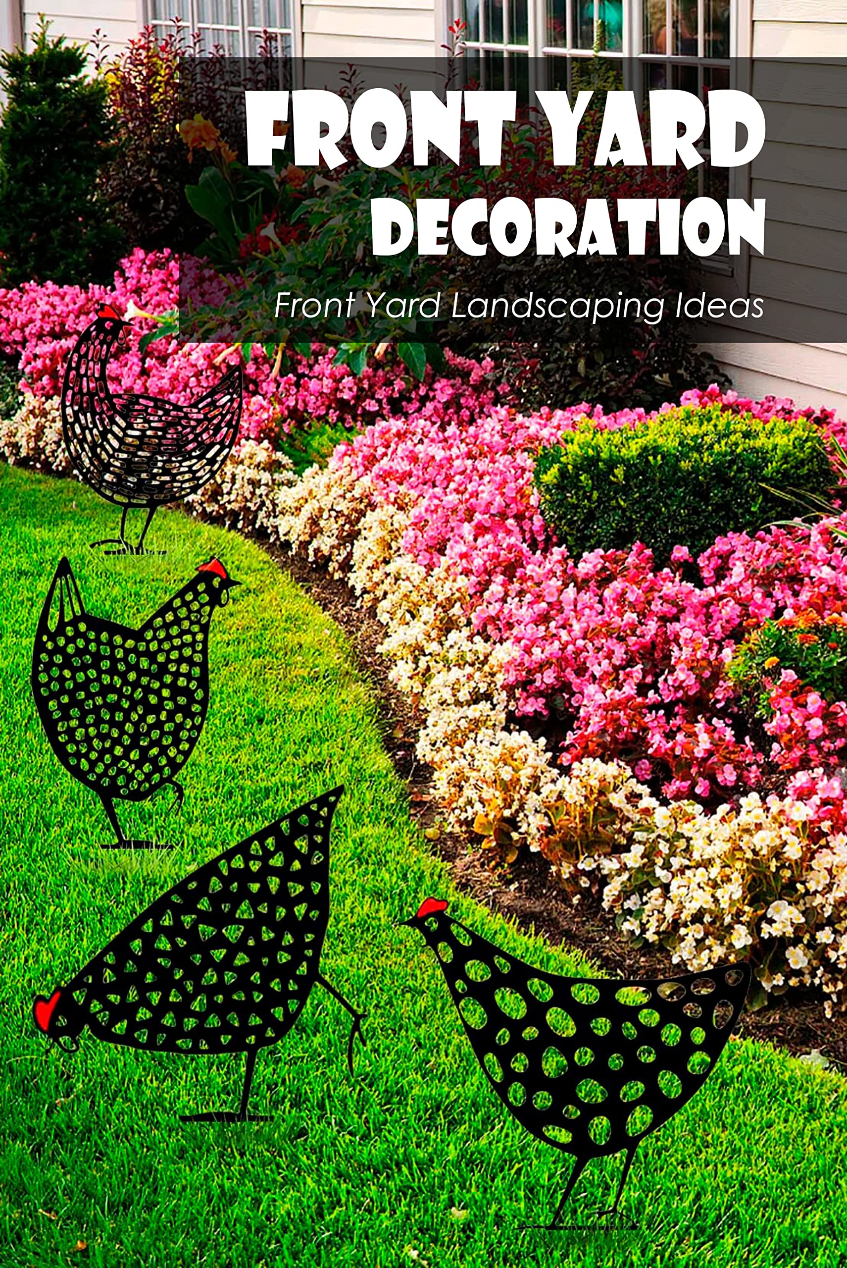 Front Yard Decoration Front Yard Landscaping Ideas Front Yard Design