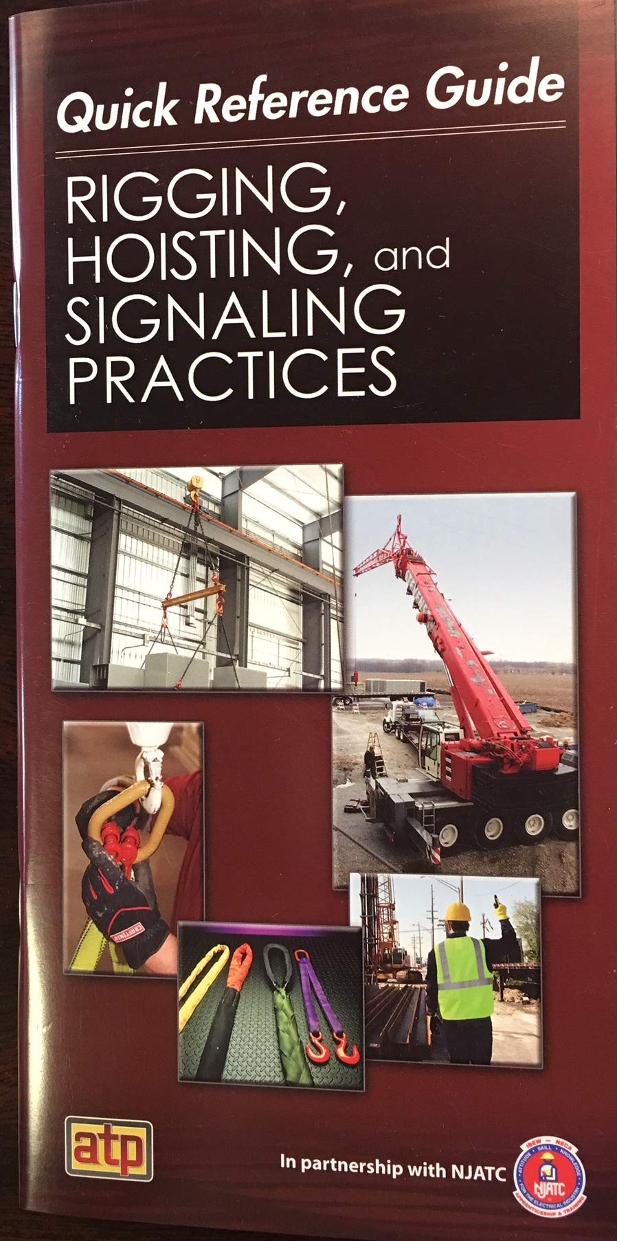 Rigging, Hoisting, and Signaling Principles Quick Reference Guide by