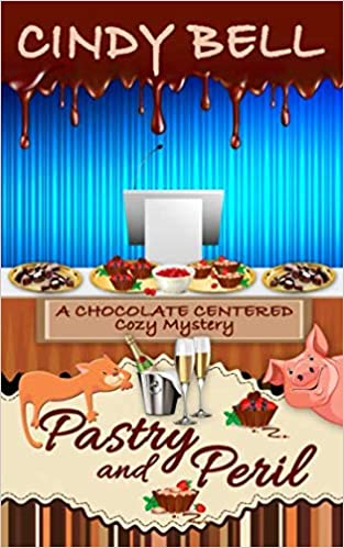 Pastry and Peril (A Chocolate Centered Cozy Mystery) #5