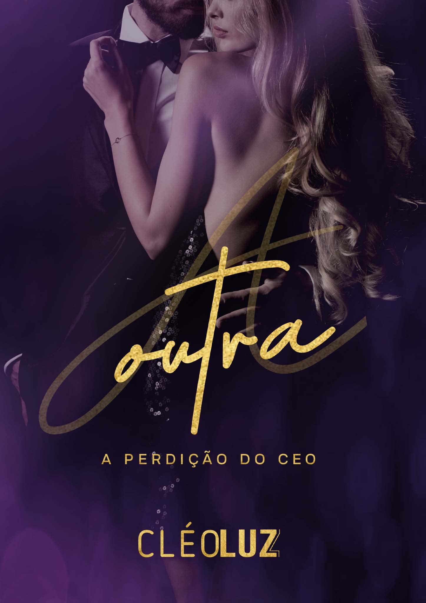 A OUTRA : A PERDIÇÃO DO CEO