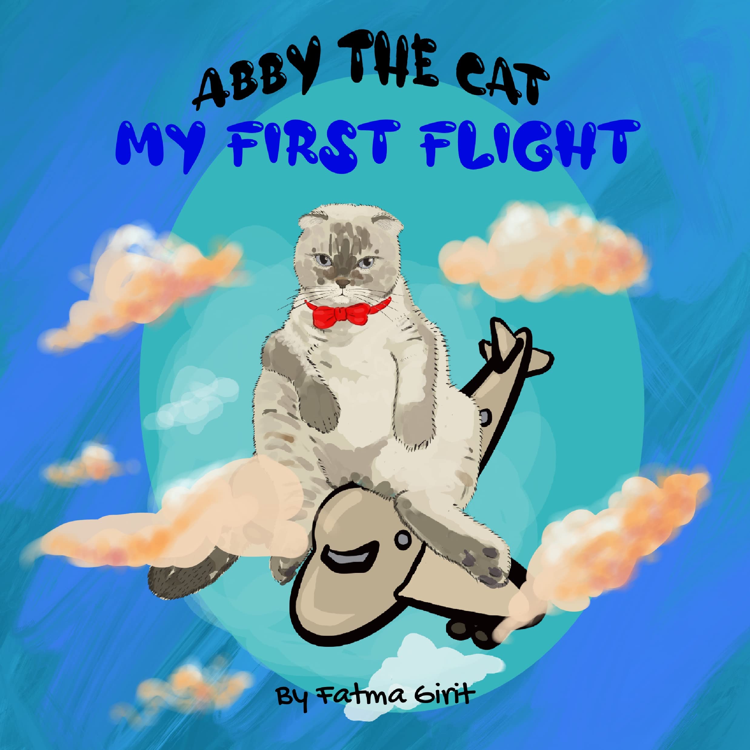 Abby The Cat: My First Flight