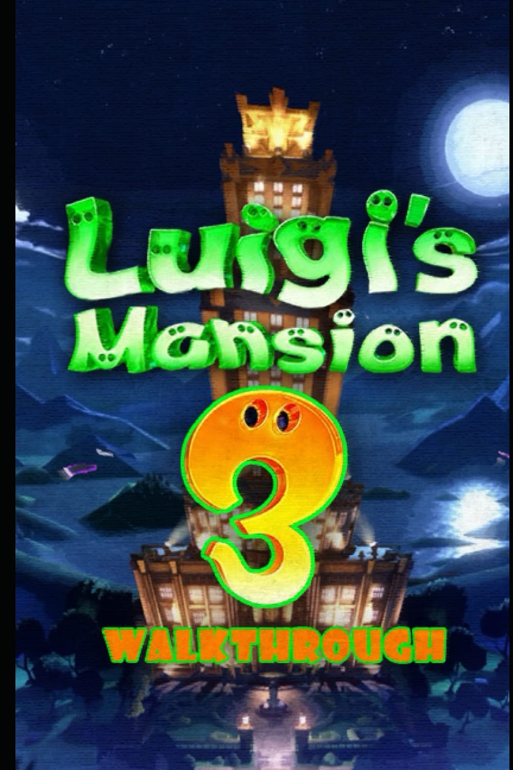 Luigi's Mansion 3 Walkthrough Tips Cheats And More! by NIPE PAR