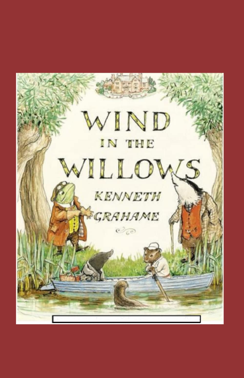 The Wind in the Willows Annotated by Kenneth Grahame | Goodreads