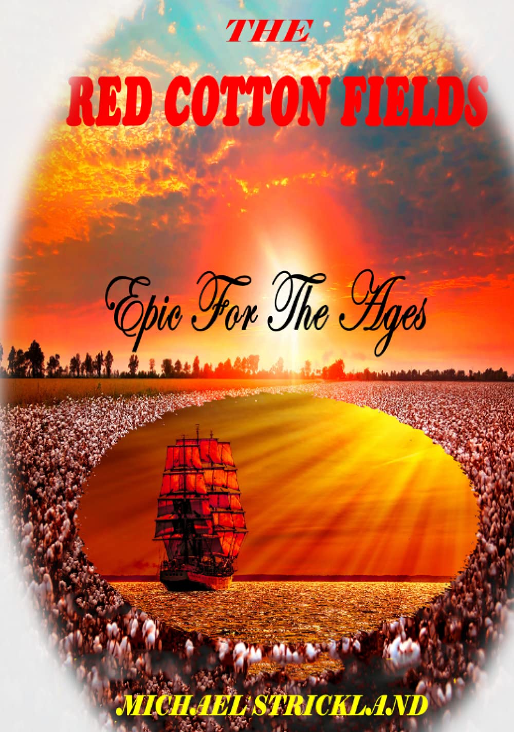 The Red Cotton Fields by Michael David Strickland Goodreads