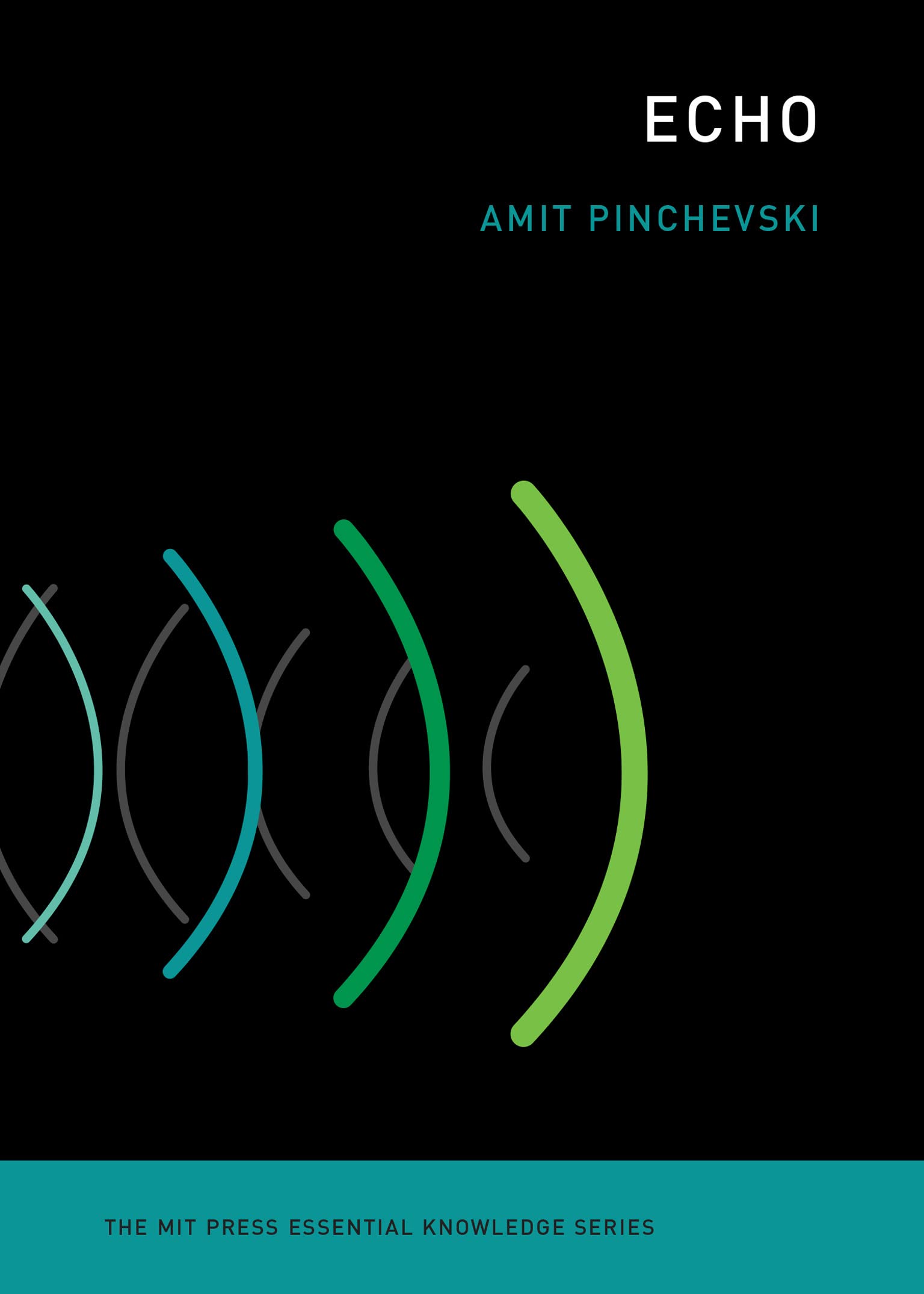 Echo (The MIT Press Essential Knowledge series) by Amit Pinchevski