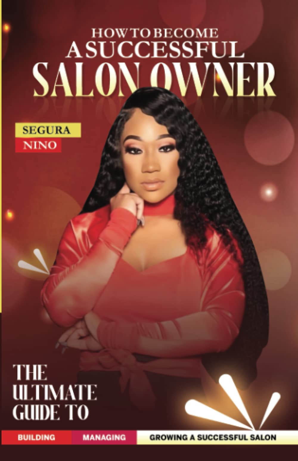 How to a successful salon owner by Segura L Nino Goodreads