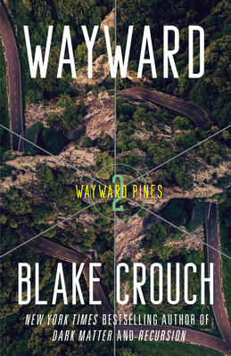 Wayward (Wayward Pines, #2)