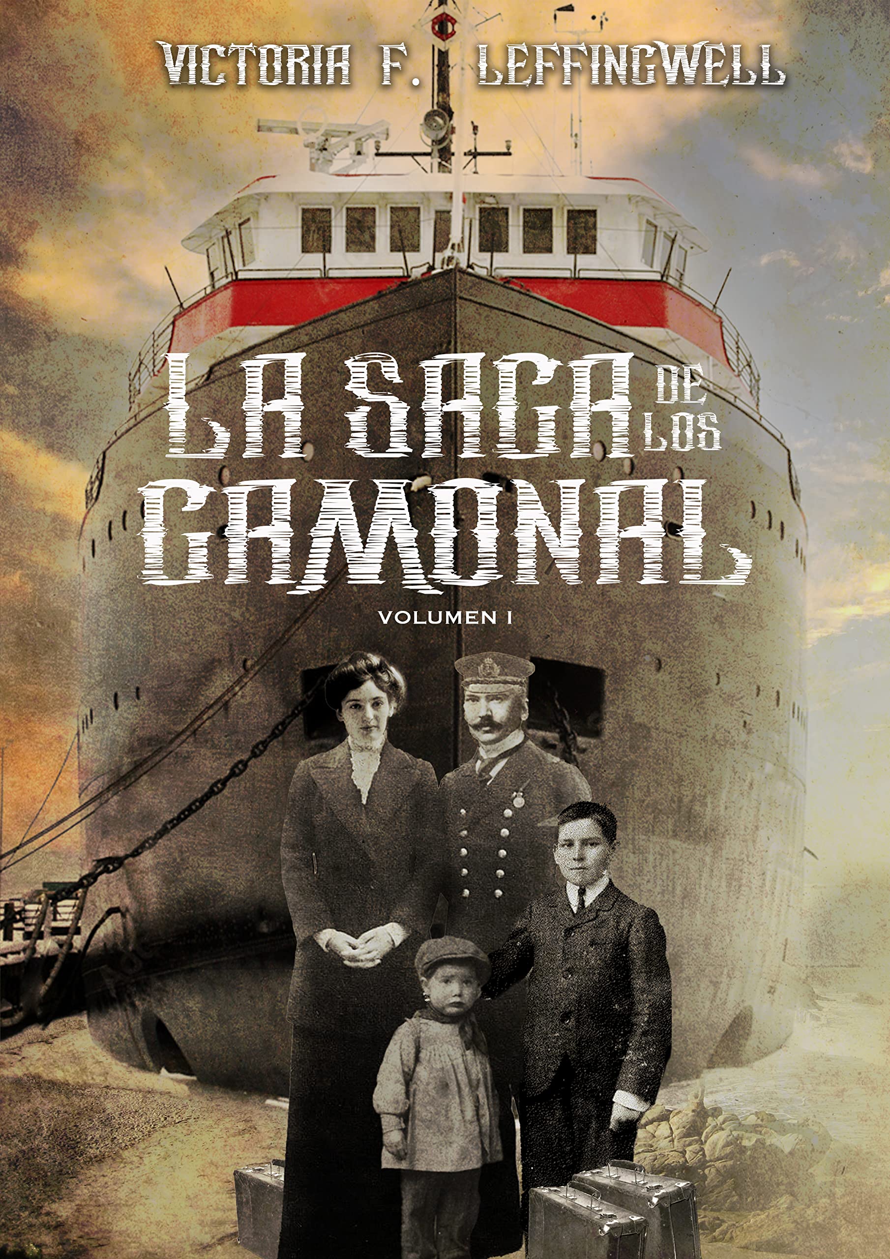 LA SAGA DE LOS GAMONAL: Volumen I