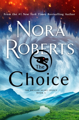 The Choice (The Dragon Heart Legacy, #3)