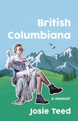 British Columbiana: A Millennial in a Gold Rush Town
