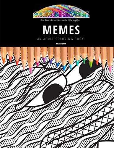 MEMES: AN ADULT COLORING BOOK: An Awesome Coloring Book For Adults by ...