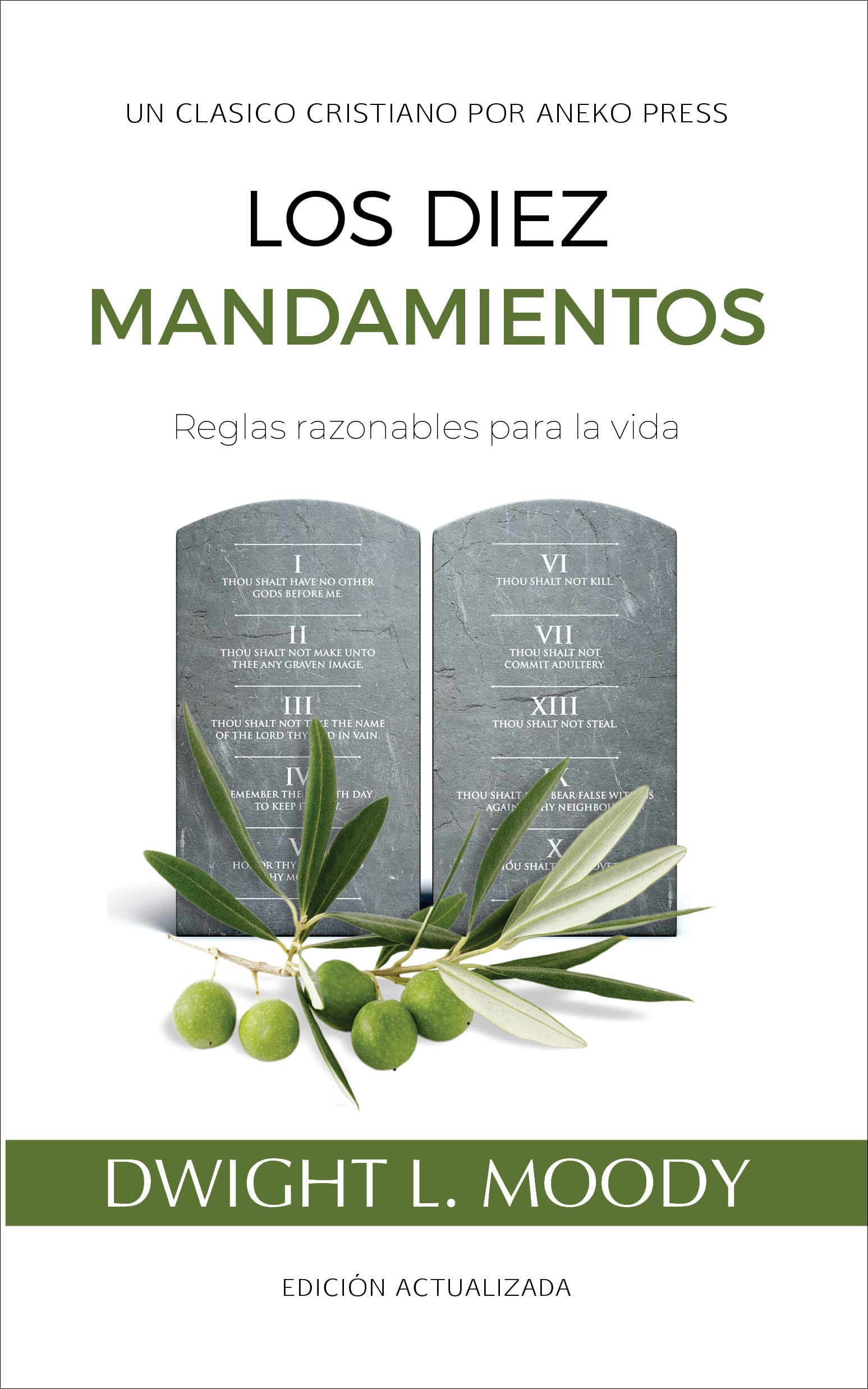 Los Diez Mandamientos: Reglas Razonables Para La Vida [Updated and Annotated]