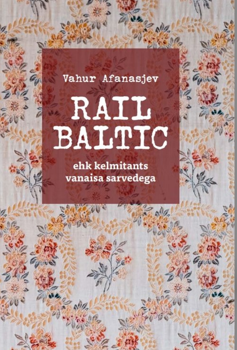 Rail Baltic ehk kelmitants vanaisa sarvedega