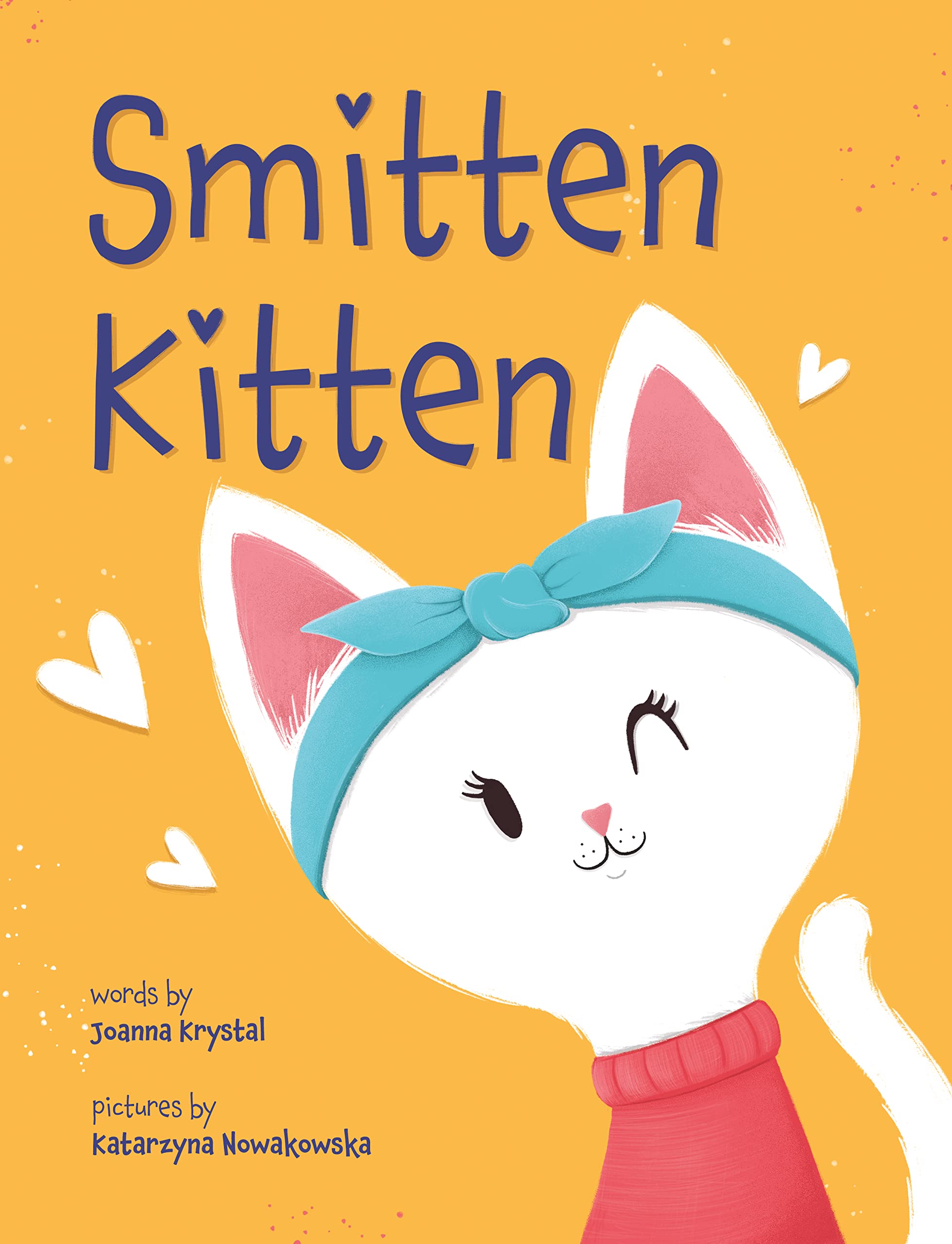 Smitten Kitten: A Children's Picture Book About the Importance of Self-Love and Self-Respect