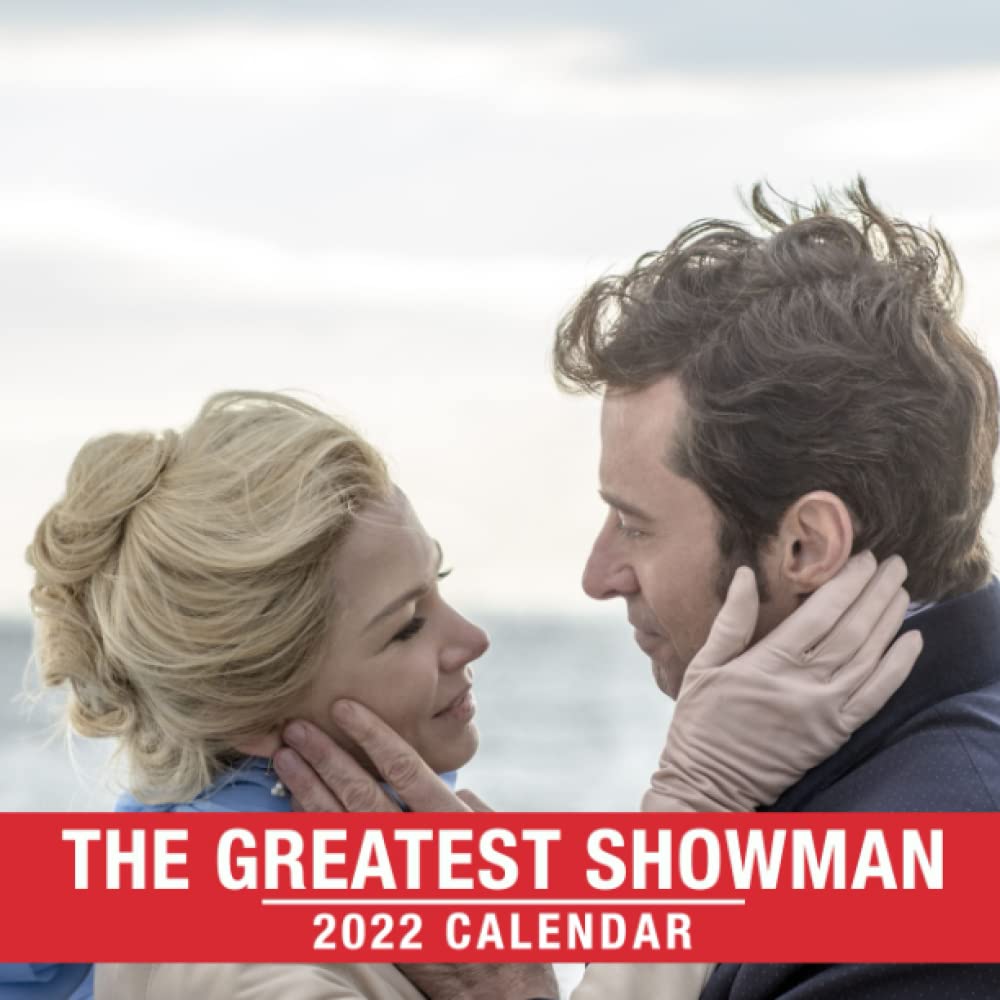 Musical Film The Greatest Showman 2022 Calendar A Great Gift For Film