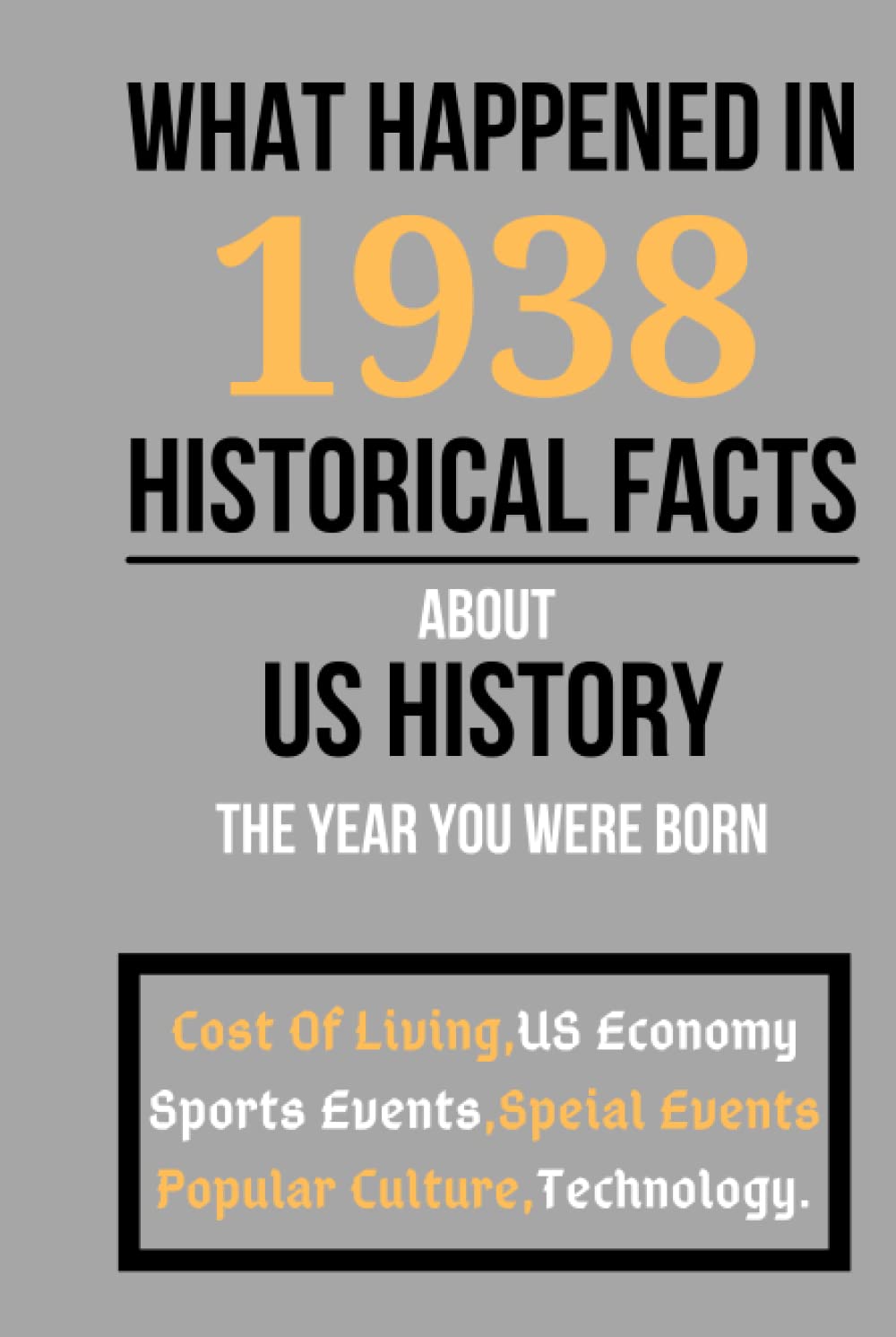 What Happened In 1938 Historical Facts About Us History The Year You