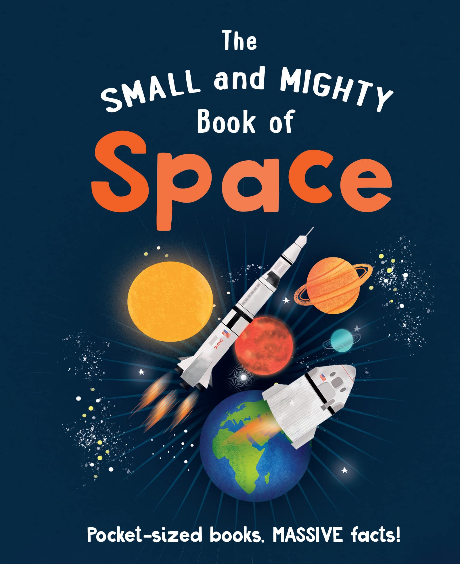 The Small and Mighty Book of Space Pocketsized books, MASSIVE facts