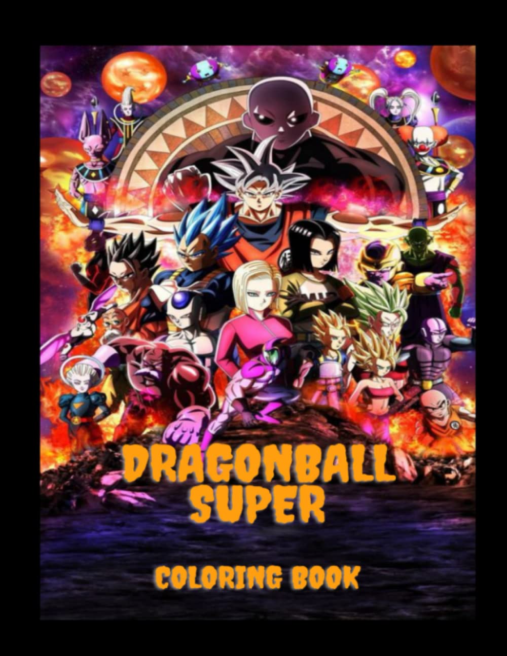 Dragon Ball Super Coloring Book - Heroes and Villains edition. 50 ...