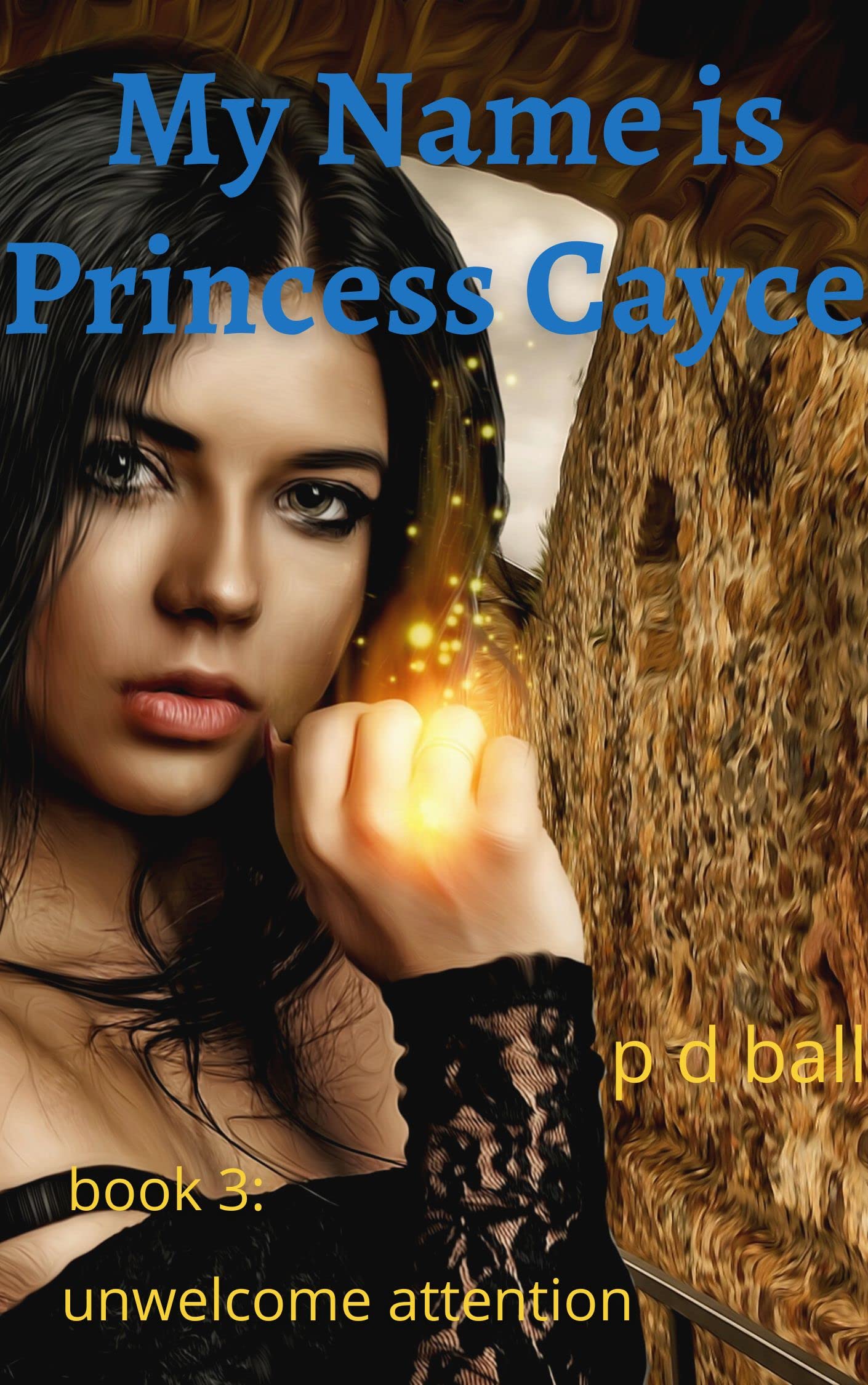 My Name Is Princess Cayce: unwelcome attention