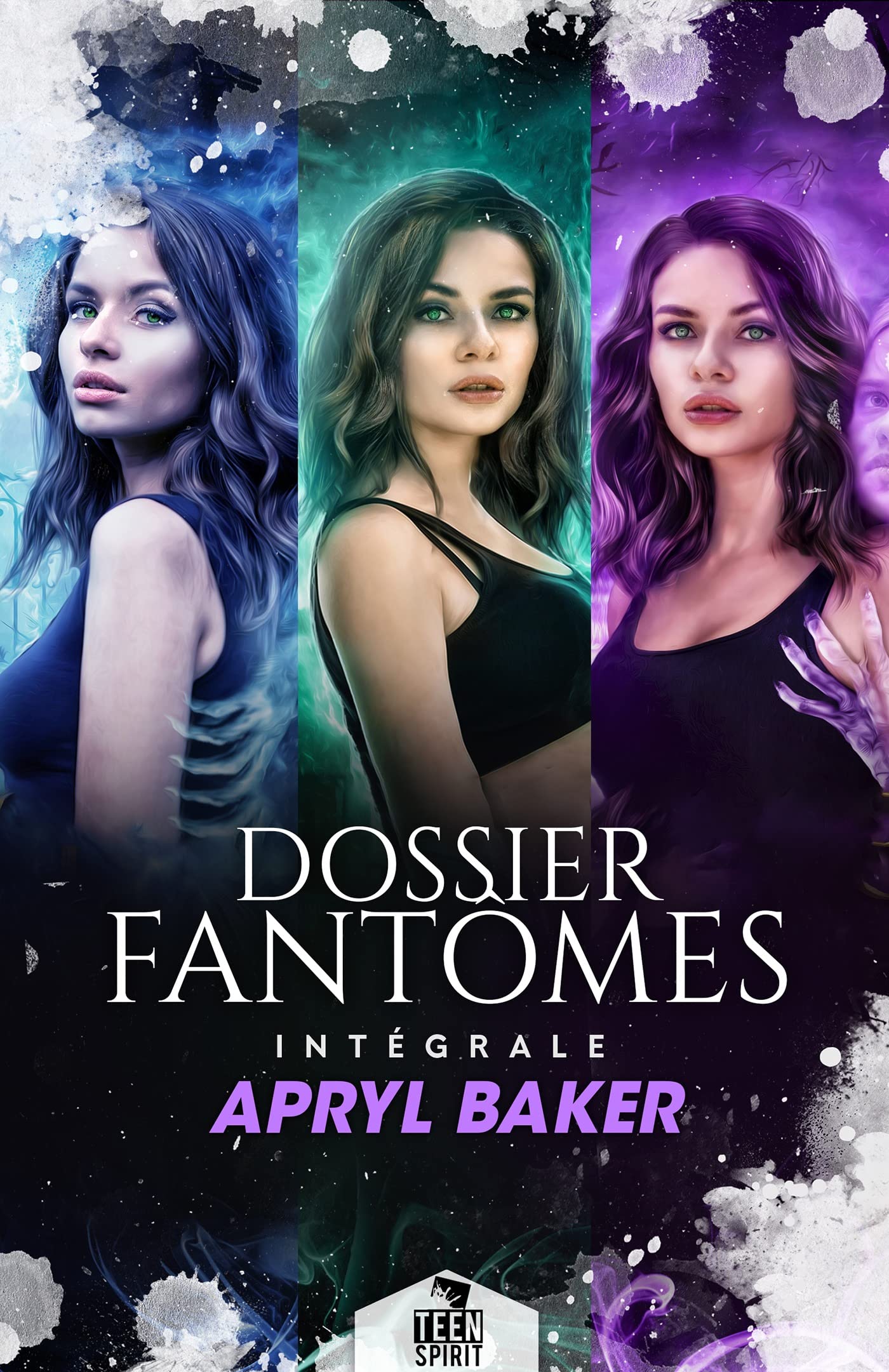 Dossier fantômes L'intégrale (French Edition) by Apryl Baker Goodreads Dossier fantômes L'intégrale (French Edition) by Apryl Baker Goodreads