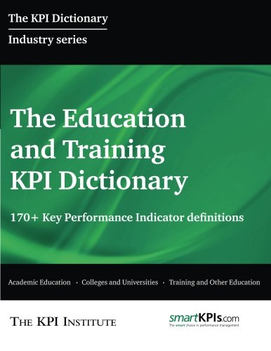 The Education and Training KPI Dictionary: 170+ Key Performance ...