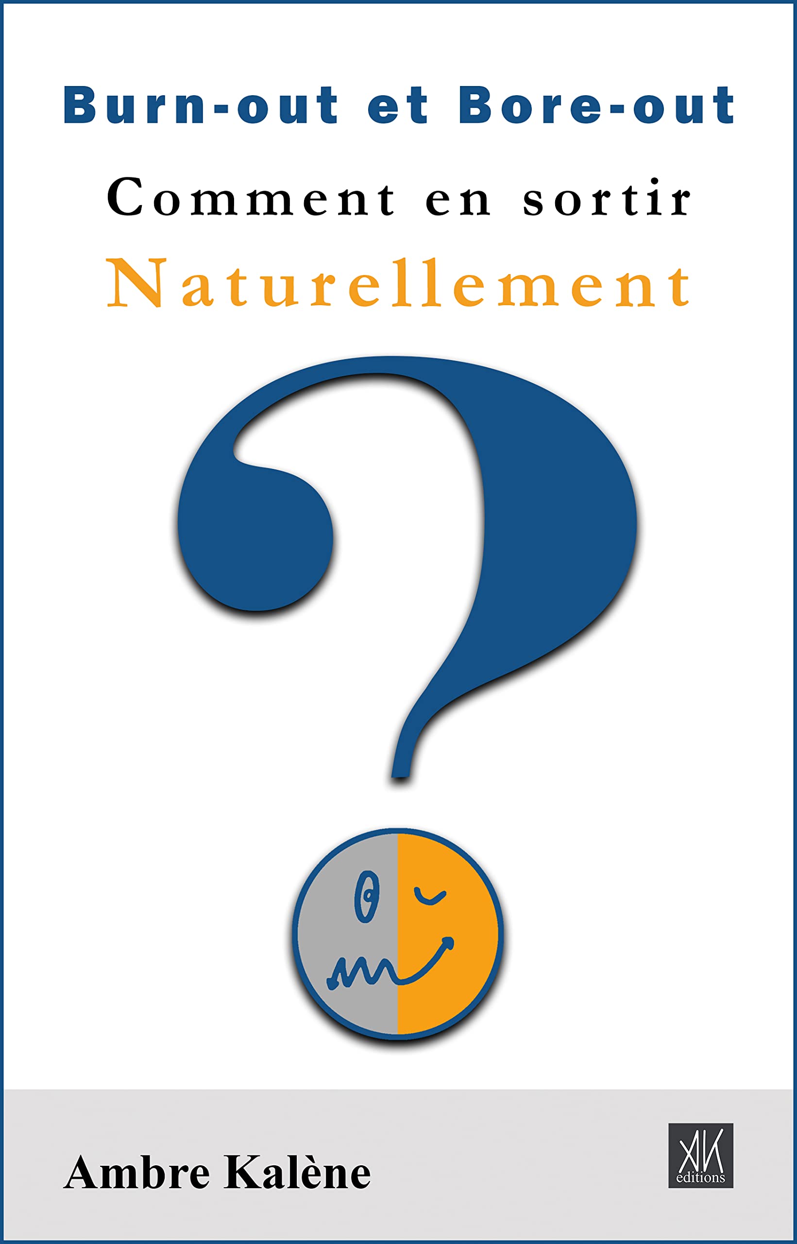 Burnout et Boreout Comment en sortir naturellement by Ambre Kalène Goodreads Burnout et Boreout Comment en sortir naturellement by Ambre Kalène Goodreads