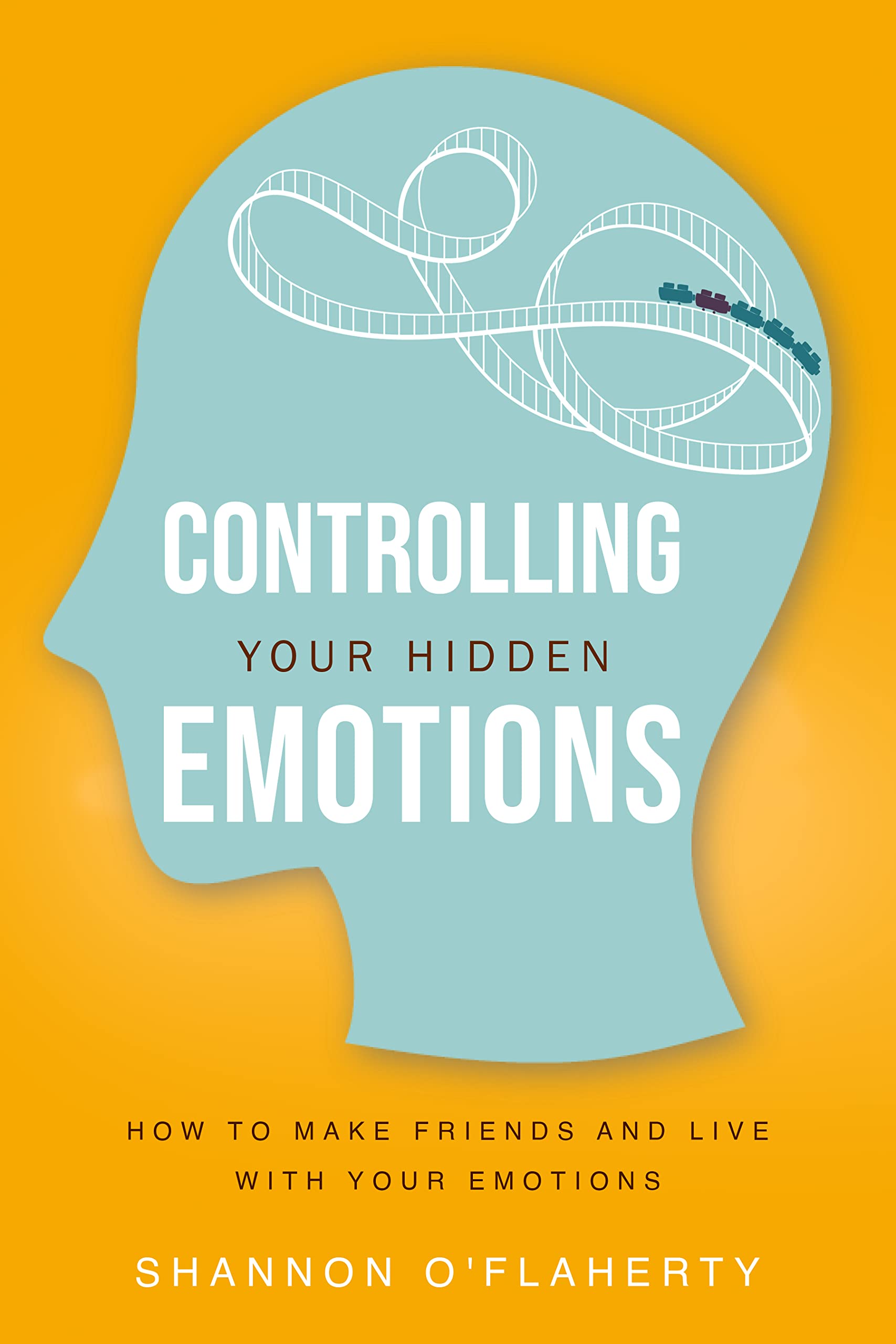 Controlling Your Hidden Emotions How To Make Friends and Live With(03)
