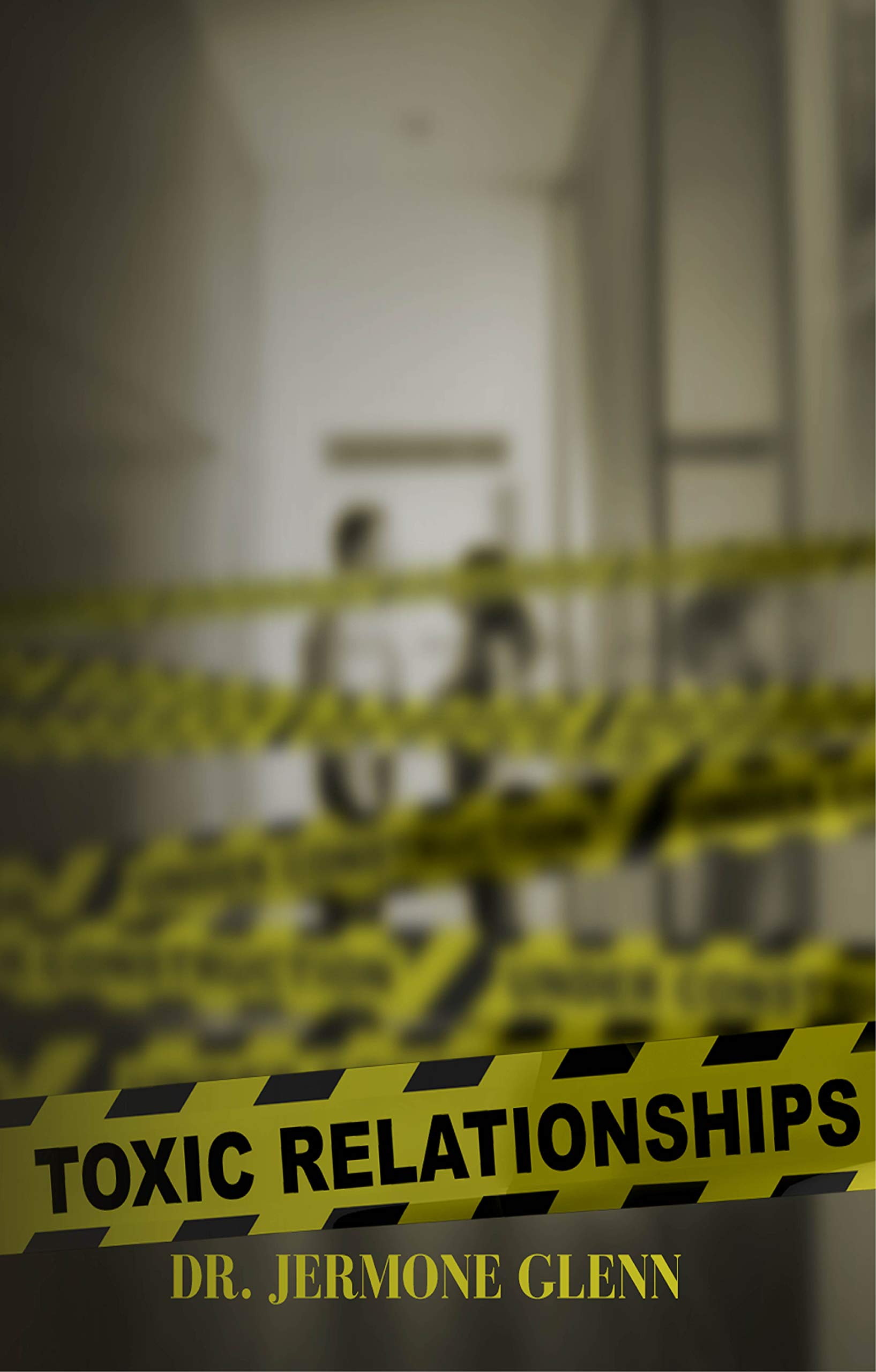 toxic-relationships-by-dr-jermone-glenn-goodreads