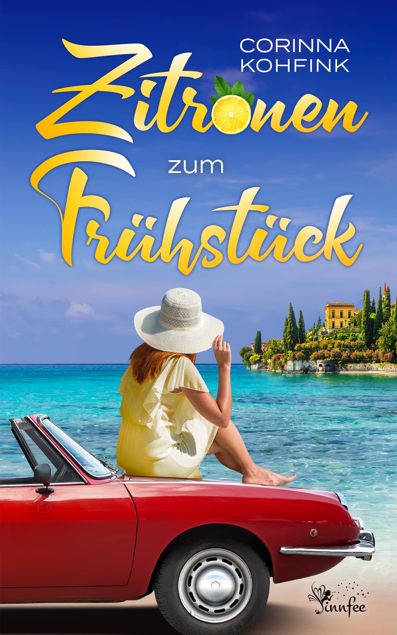 Zitronen zum Frühstück: Liebesroman und Roadtrip durch Italien