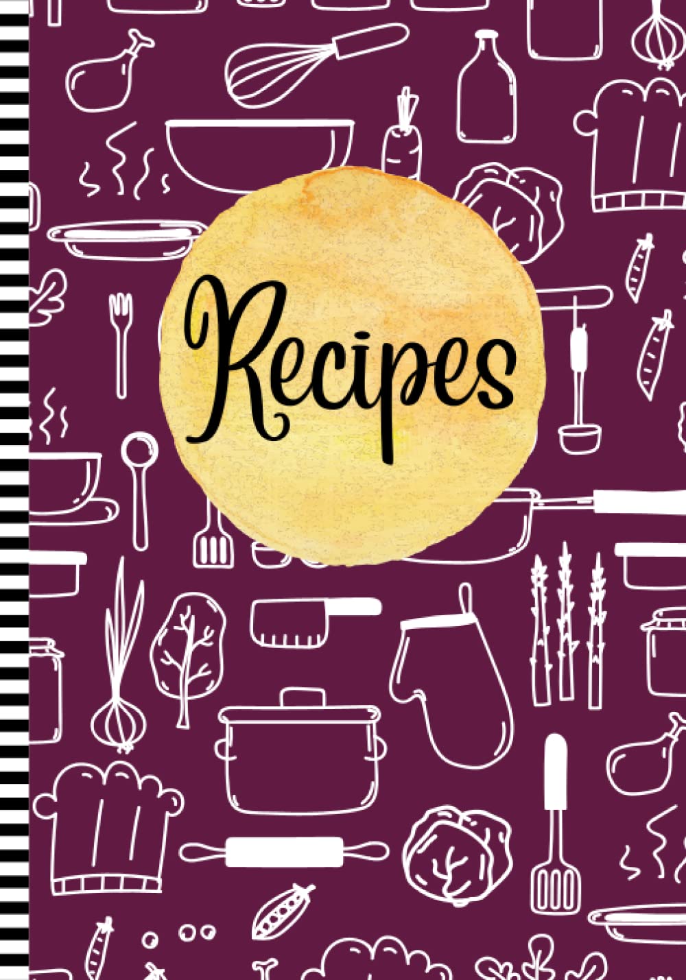 Recipes Blank Recipe Book to Create Cookbook 120 Recipes Maroon by