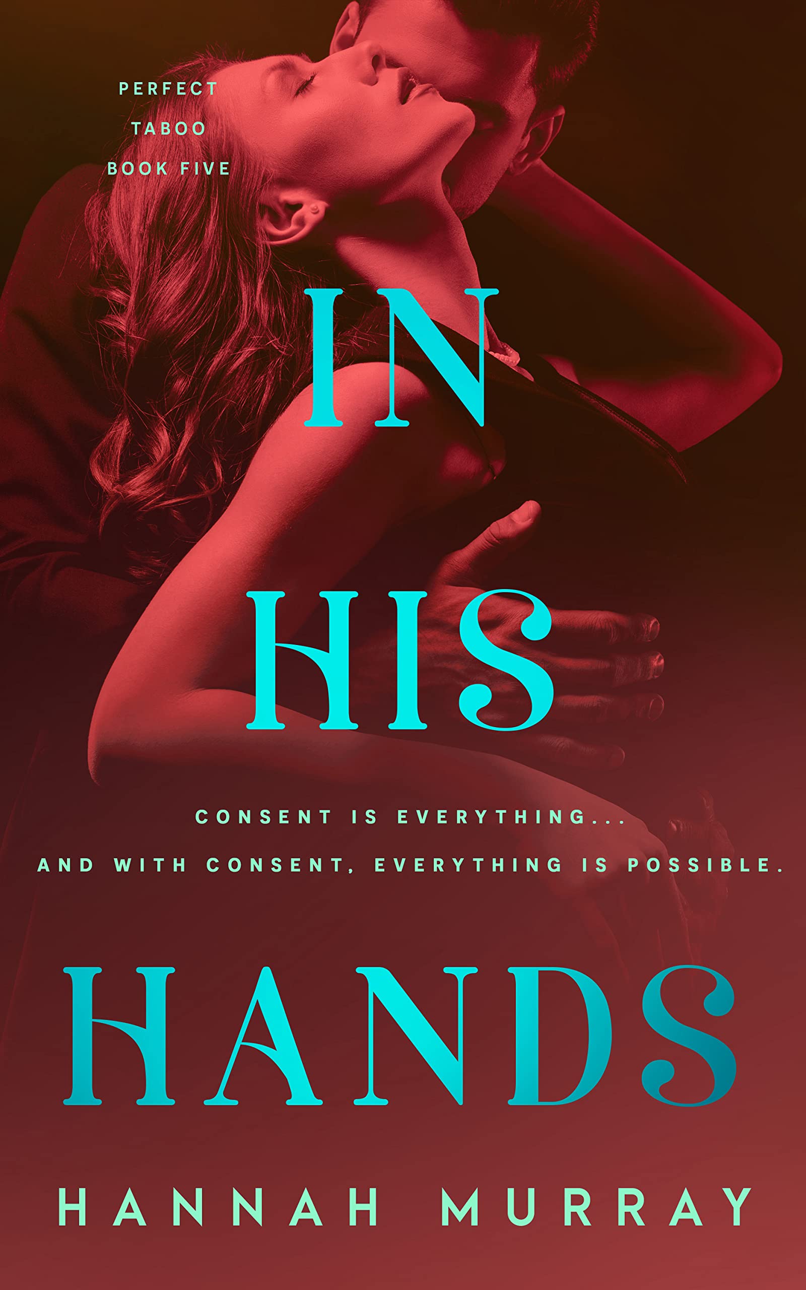 In His Hands (Perfect Taboo Book 3)