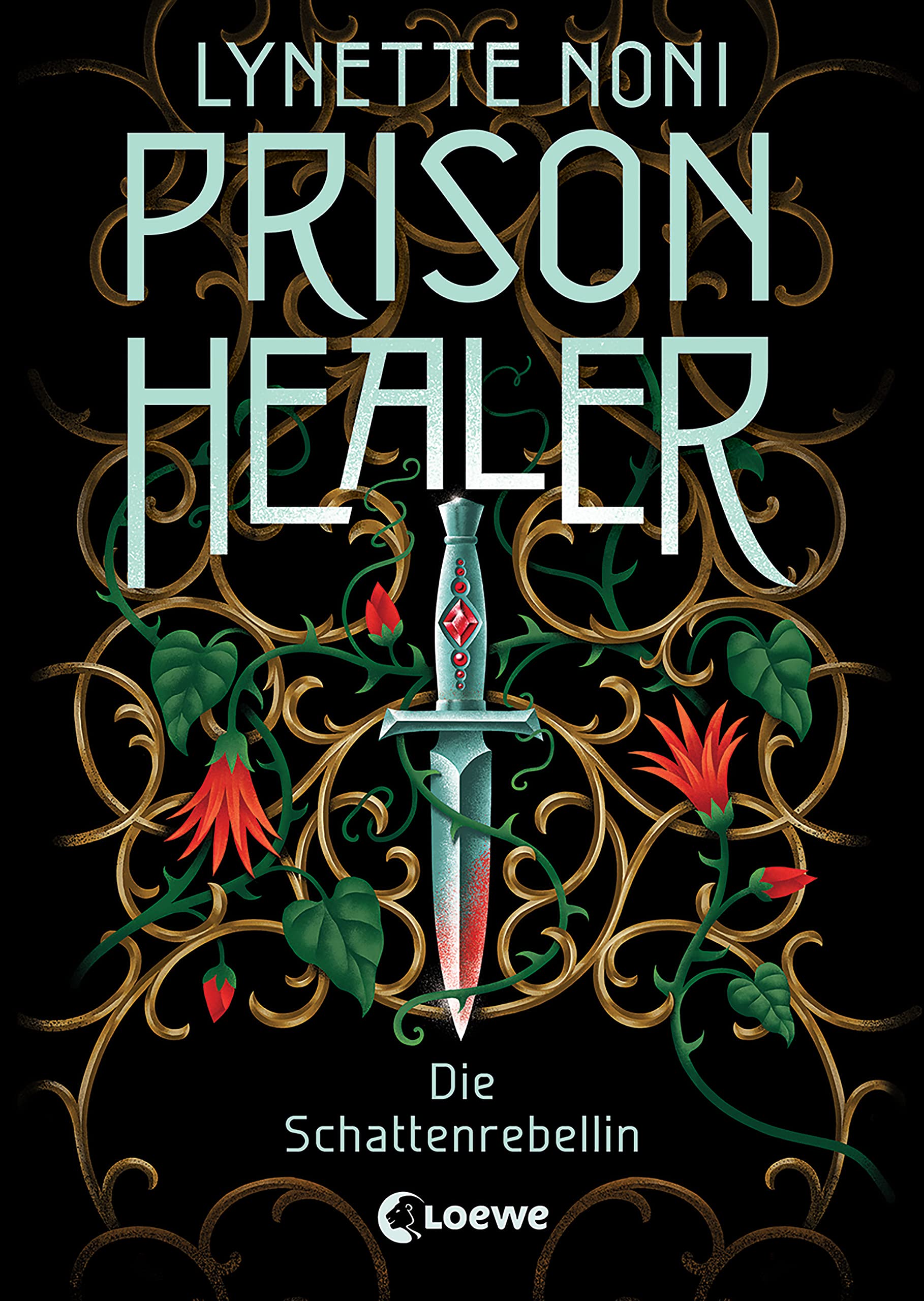 Die Schattenrebellin (Prison Healer, #2)