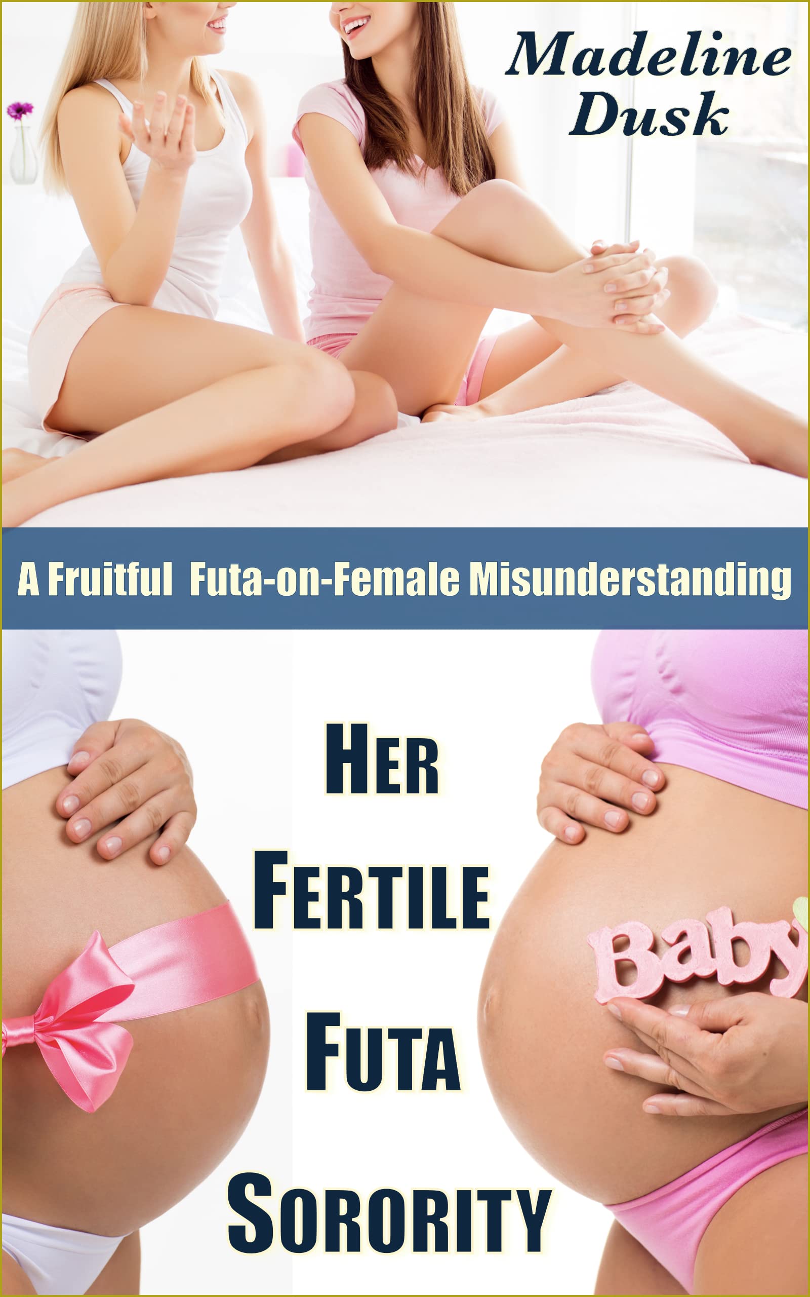 Her Fertile Futa Sorority: A Fruitful Futa-on-Female Misunderstanding