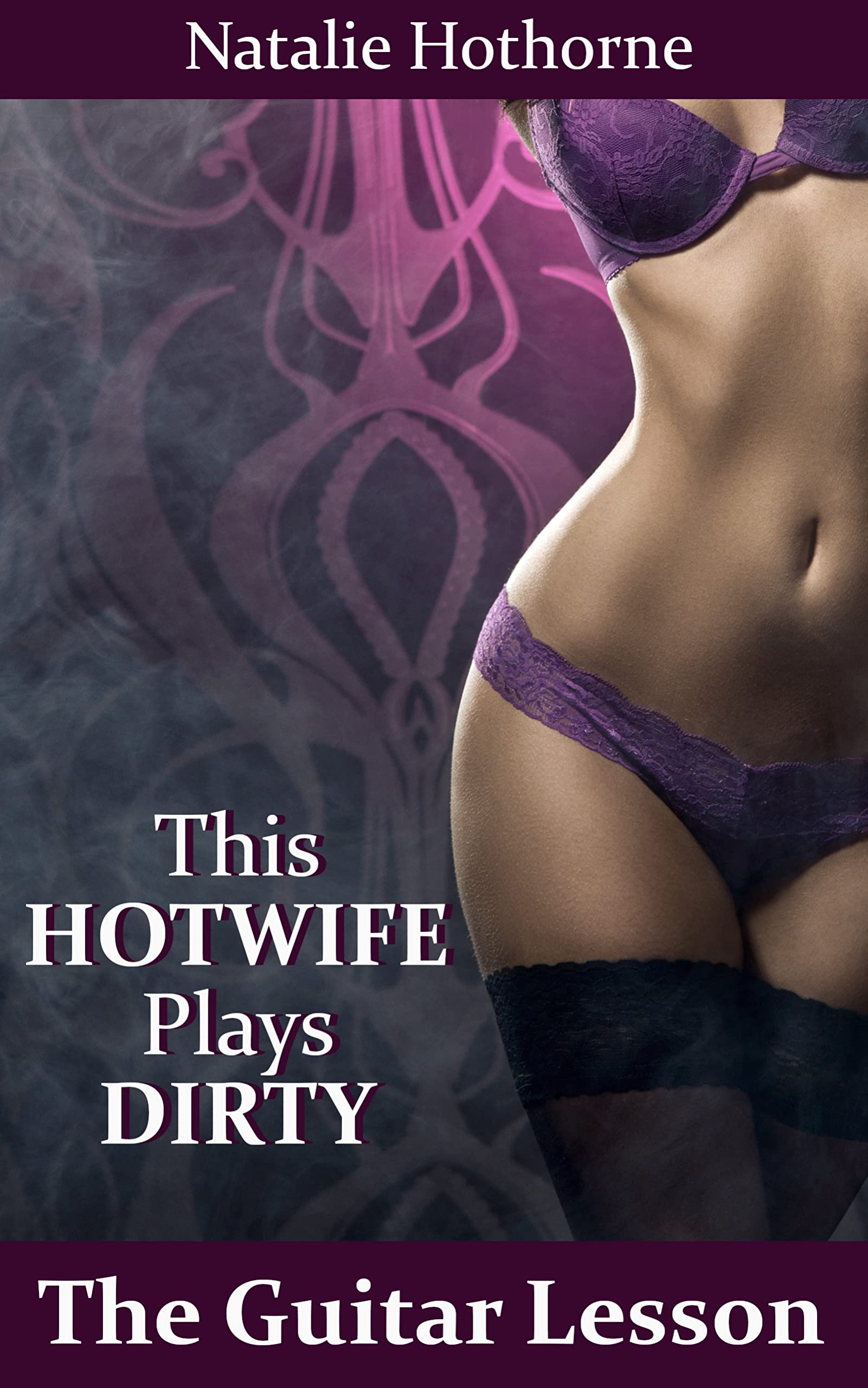 The Guitar Lesson: This Hot Wife Plays Dirty