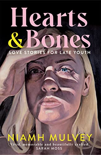 Hearts and Bones: Love Songs for Late Youth