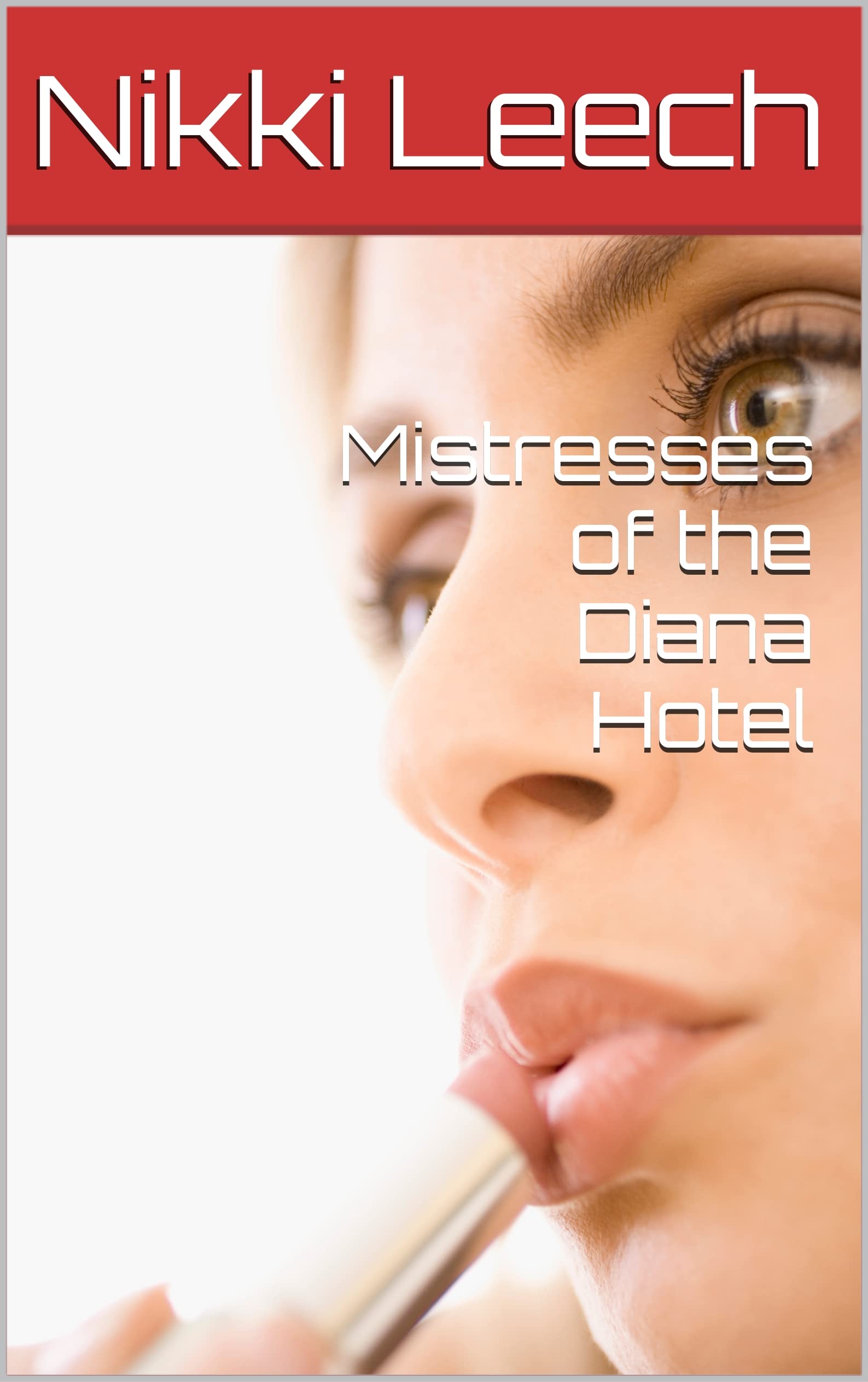 Mistresses Of The Diana Hotel