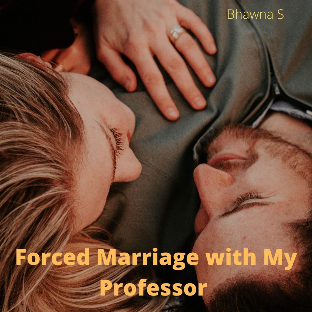 Forced Marriage With My Professor