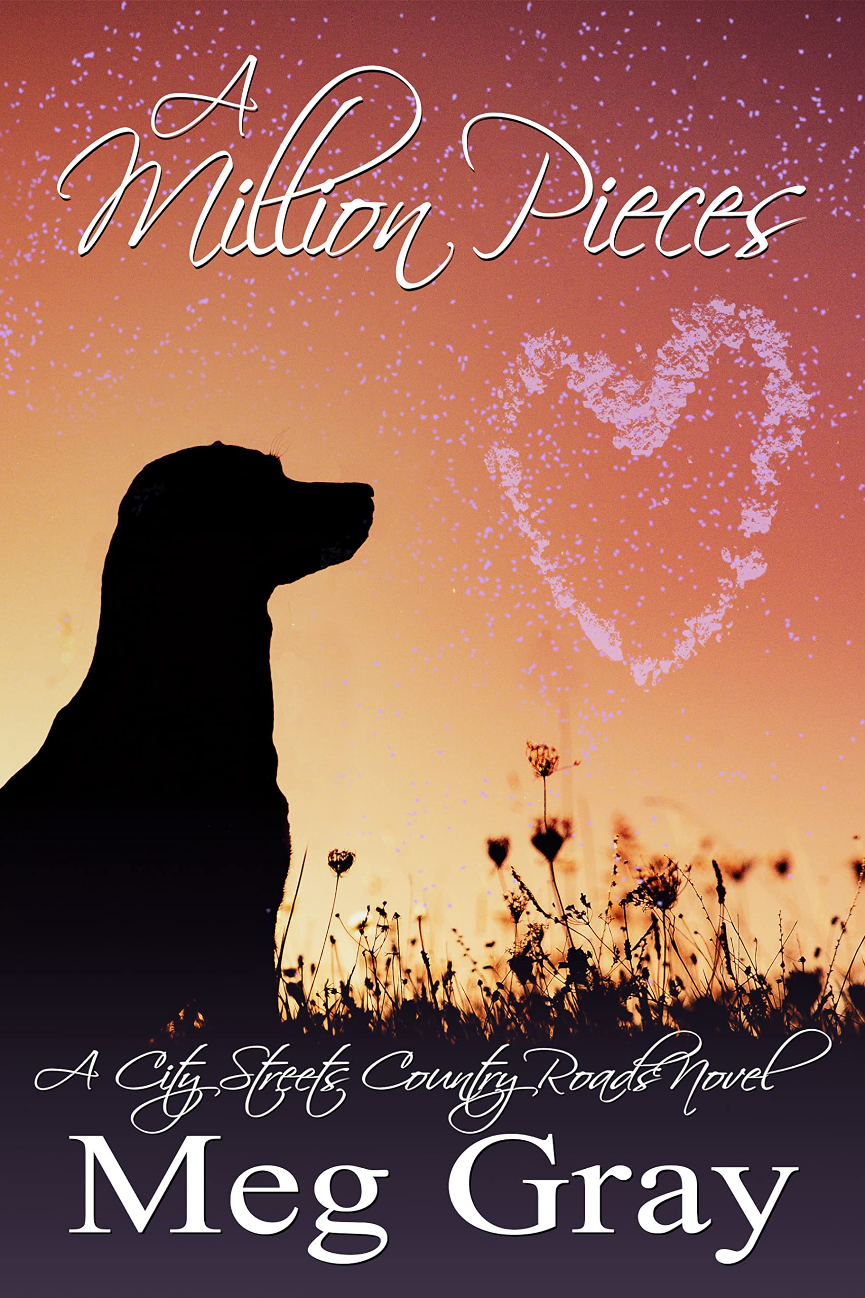 A Million Pieces: A Heartfelt Romantic Women's Fiction Novel