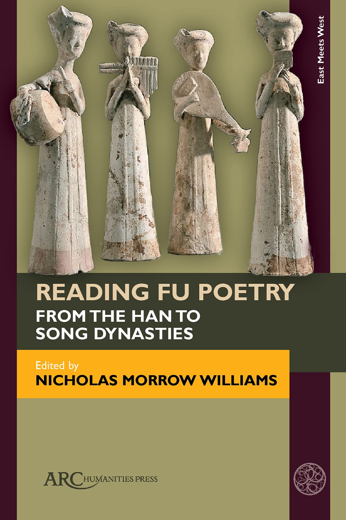 Reading Fu Poetry From the Han to Song Dynasties by Nicholas Morrow